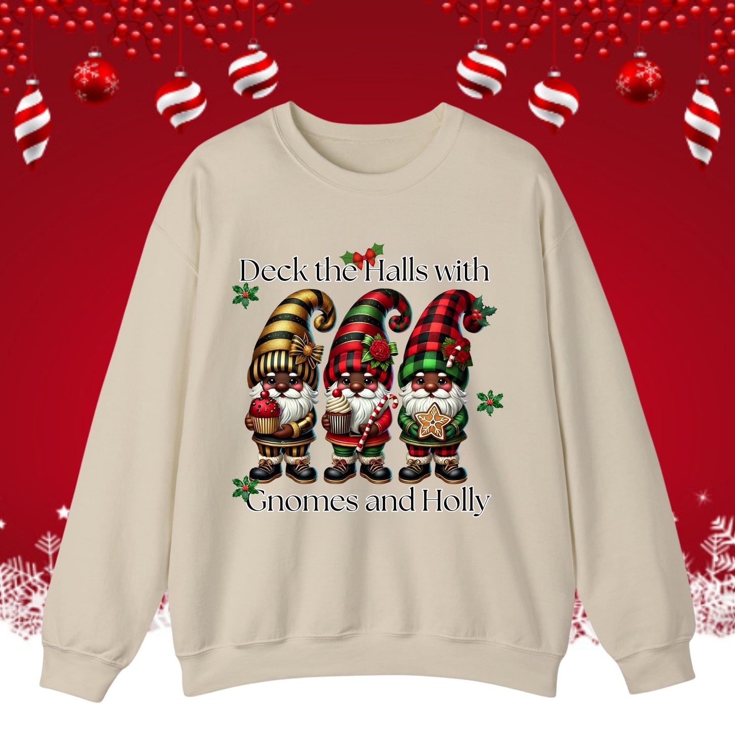Deck the Hall with Gnomes and Holly Sweatshirts