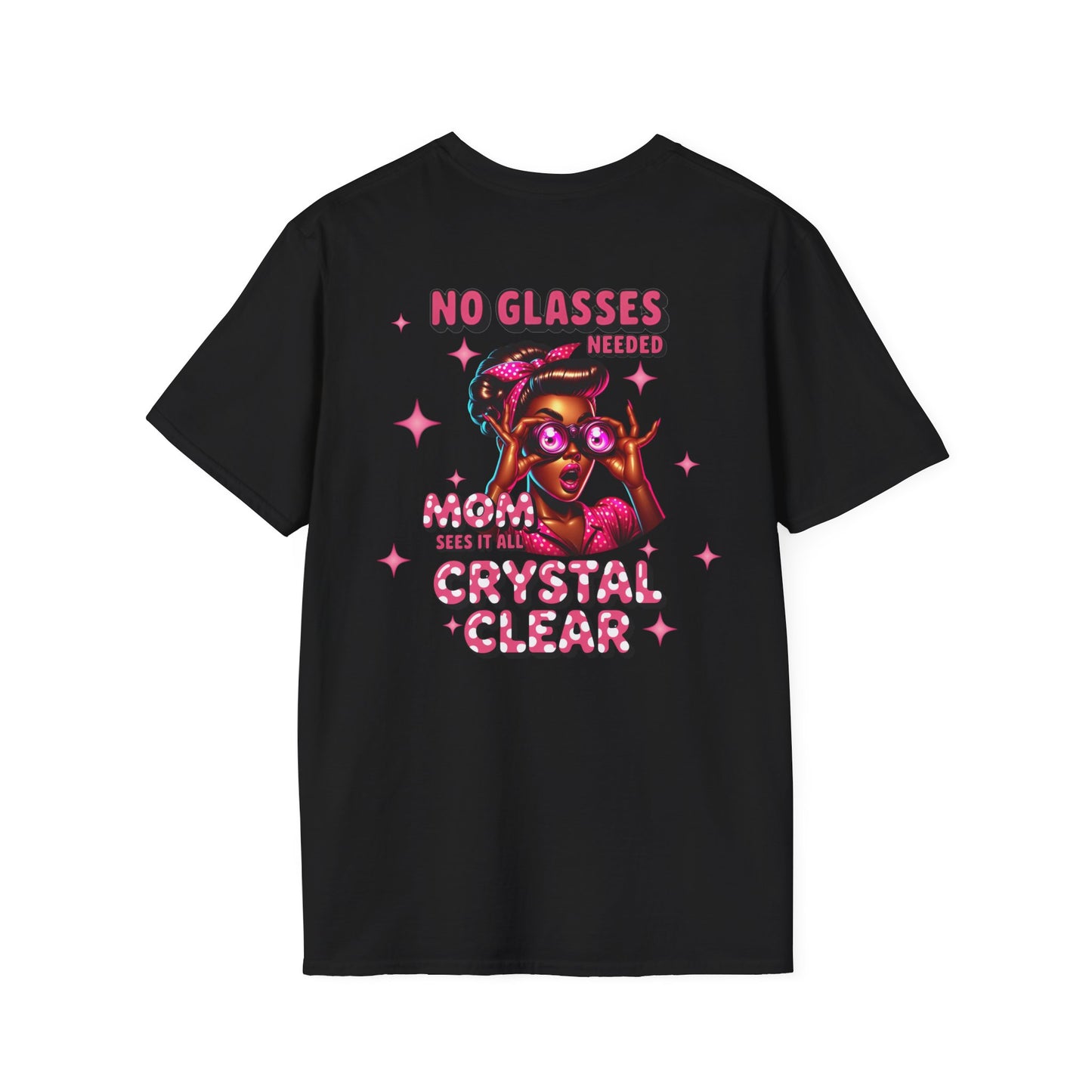 Funny Mom T-Shirt, No Glasses Needed, Gift for Moms, Cute Mom Shirt, Fun Casual Tee, Mother's Day Gift, Trendy Graphic Top