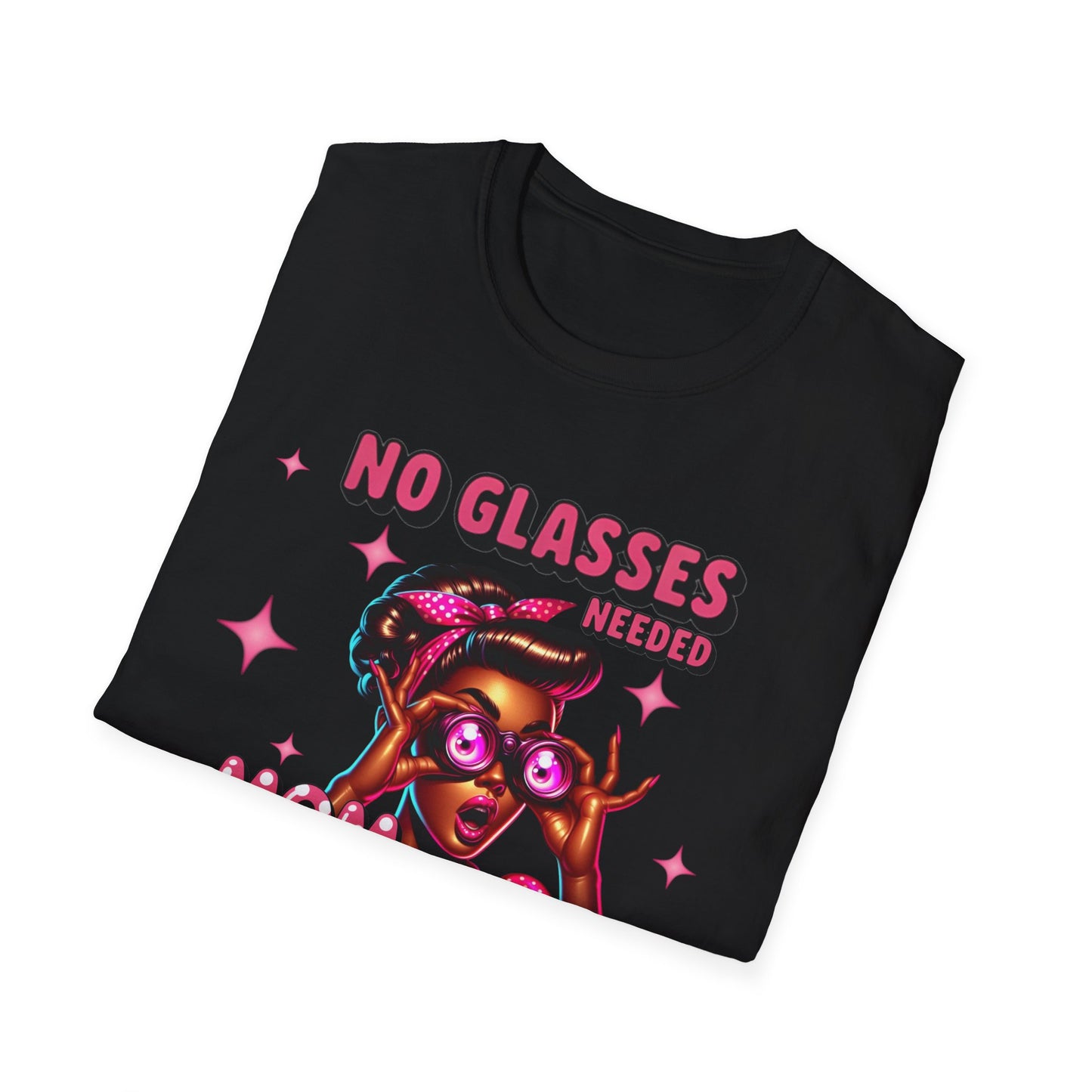Funny Mom T-Shirt, No Glasses Needed, Gift for Moms, Cute Mom Shirt, Fun Casual Tee, Mother's Day Gift, Trendy Graphic Top